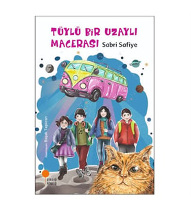 Tüylü Bir Uzaylı Macerası Sabri Safiye Günışığı Kitaplığı