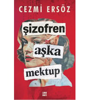 Şizofren Aşk'a Mektup