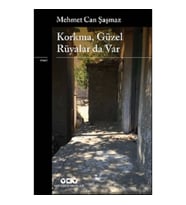 Korkma, Güzel Rüyalar Da Var