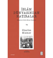 İslâm Dünyasından Hatıralar Charles Mismer