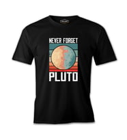 Never Forget Pluto Siyah Erkek Tshirt