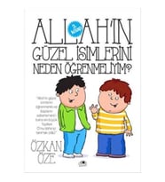Allah'ın Güzel İsimlerini Neden Öğrenmeliyim?