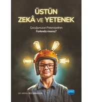 ÜSTÜN ZEKÂ VE YETENEK - Çocuğunuzun Potansiyelinin Farkında mısınız?