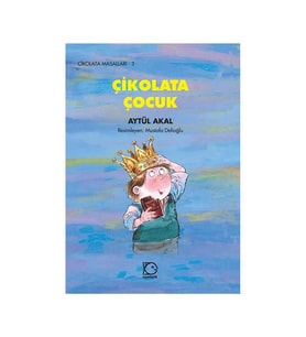 Çikolata Çocuk Aytül Akal Uçanbalık Yay