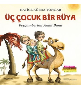 Üç Çuk Bir Rüya - Peygamberimi Anlat Bana
