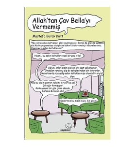 Allah’tan Çav Bella’yı Vermemiş