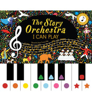 The Story Orchestra: I Can Play: Learn 8 Easy Pieces Of Classical Music!: 7 (Krem)