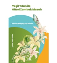 Yeşil Yılan İle Güzel Zambak Masalı - Johann Wolfgang Von Goethe
