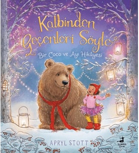 Kalbinden Geçenleri Söyle - Bir Coco ve Ayı Hikayesi