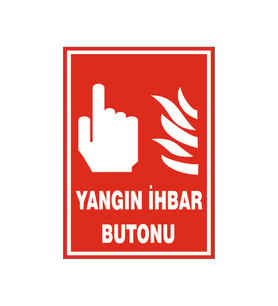Yangın ihbar butonu, isg uyarı levhası