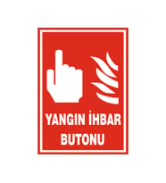 Yangın ihbar butonu, isg uyarı levhası