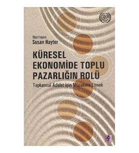 Küresel Ekonomide Toplu Pazarlığın Rolü