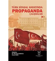 Siyasal Hayatında Propaganda Çalışmaları