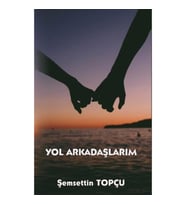 Yol Arkadaşlarım