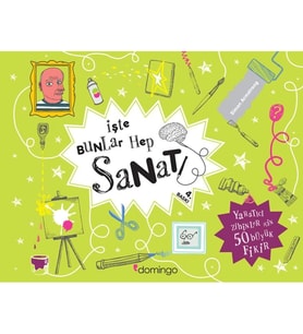 İşte Bunlar Hep Sanat