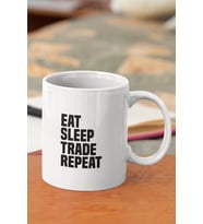 Eat Sleep Trade Repeat Baskılı Kupa Bardak