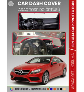 MERCEDES E CLASS COUPE C207 (2009-2017) Torpido Örtüsü Premium Torpido Koruma Özel Kesim UV Koruma