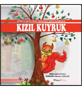 Kızıl Kuyruk Dünyamızı Koruyalım 1. Hikaye