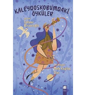 Kaleydoskobumdaki Öyküler - Göknur Birincioğlu