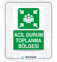 Acil Durum Toplanma Bölgesi 21x28 Arkası Yapışkanlı Levha