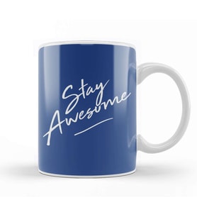 Stay Awesome Slogan Kupa Bardak Porselen