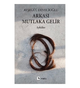 Arkası Mutlaka Gelir