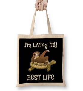 Cute I m Living My Best Life Sloth & Turtle Animal Bez Çanta Uzun Saplı