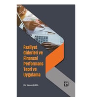 Faaliyet Giderleri ve Finansal Performans Teori ve Uygulama