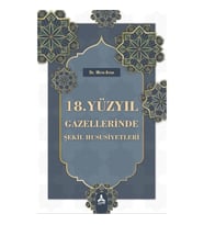 18. Yüzyıl Gazellerinde Şekil Hususiyetleri