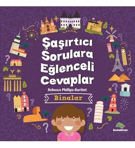 Şaşırtıcı Sorulara Eğenceli Cevaplar –Binalar