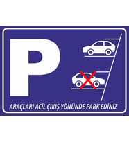 Araçları Acil Çıkış Yönünde Park Ediniz 21x28 Arkası Sticker