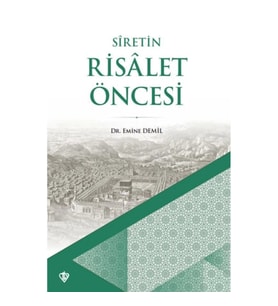 Siretin Risalet Öncesi
