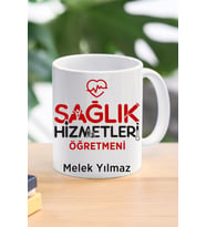sağlık hizmetleri öğretmeni özel tasarım kupa bardak