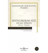 Seviyordum Sizi – Seçme Şiirler (Rusça-Türkçe) / Aleksandr Sergeyeviç Puşkin