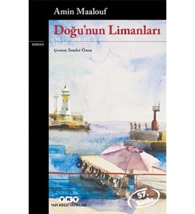 Doğunun Limanları Amin Maalouf Yapı Kredi