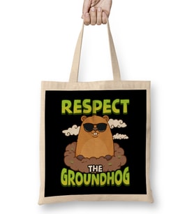 Cute & Funny Respect The Groundhog Bez Çanta Uzun Saplı