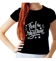 Feel The Rhythm Siyah Kadın Tişört