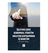 İşletmelerde Kurumsal Yönetim Anlayışı Kapsamında İç Denetim