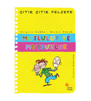 Mutluluk ve Mutsuzluk - Çıtır Çıtır Felsefe 12 - Brigitte Labbé