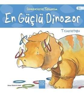 Dinozorlarla Tanışalım-En Güçlü Dinozor: Triseratops