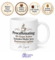 Procaffeinating Kahve İçmeden Başlamama Eğilimi Temalı Baskılı Porselen Kupa Hediye Bardak