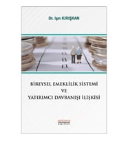 Bireysel Emeklilik Sistemi ve Yatırımcı Davranışı İlişkisi