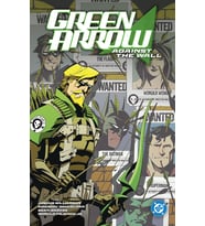 Green Arrow Vol. 3: Against The Wall