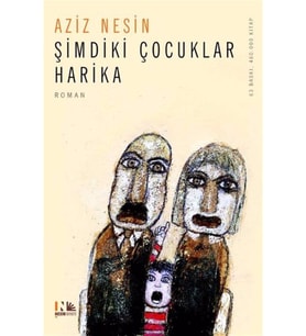 Şimdiki Çocuklar Harika - Aziz Nesin - Nesin Yayınları