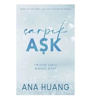Çarpık Aşk - Twisted Serisi - Birinci Kitap