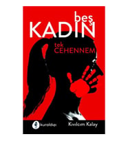 Beş Kadın Tek Cehennem