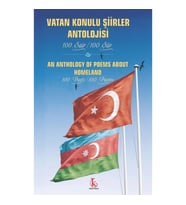 Vatan Konulu Şiirler Antolojisi 100 Şair / 100 Şiir