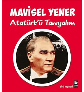 Atatürk’ü Tanıyalım