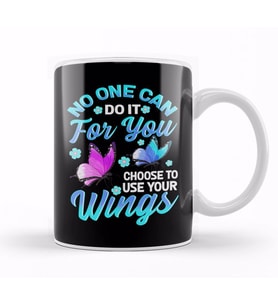 No One Can Do It For You Choose To Use Your Wings Kupa Bardak Porselen