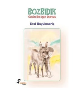 Bozbıdık - Özgün Bir Eşek Destanı